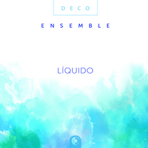 Deco Ensemble - Liquido