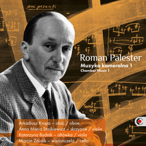 Roman Palester - Chamber Music 1