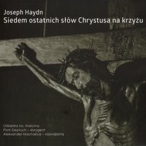 Orkiestra św. Marcina - Joseph Haydn: Siedem ostatnich słów Chrystusa na krzyżu