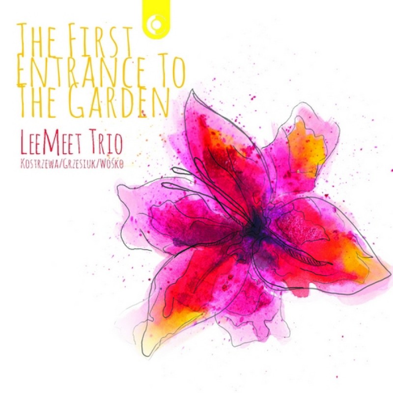 LeeMeet Trio – „The First Entrance To The Garden”